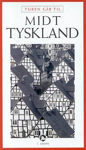 Cover for Jytte Flamsholt Christensen · Politikens Turen går til.¤Politikens rejsebøger.: Turen går til Midttyskland (Sewn Spine Book) [1. Painos] (2003)