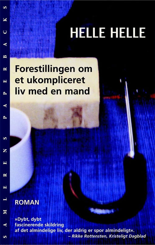 Cover for Helle Helle · Forestillingen om et ukompliceret liv med en mand (Sewn Spine Book) [4.º edición] (2009)