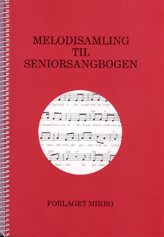 Cover for Melodisamling til Seniorsangbogen (Spiral Book) [1º edição] [Spiralryg] (1989)