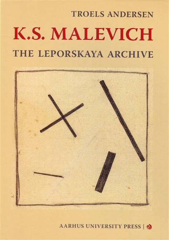 Cover for Troels Andersen · K.S. Malevich (Bound Book) [1st edition] [Indbundet] (2011)