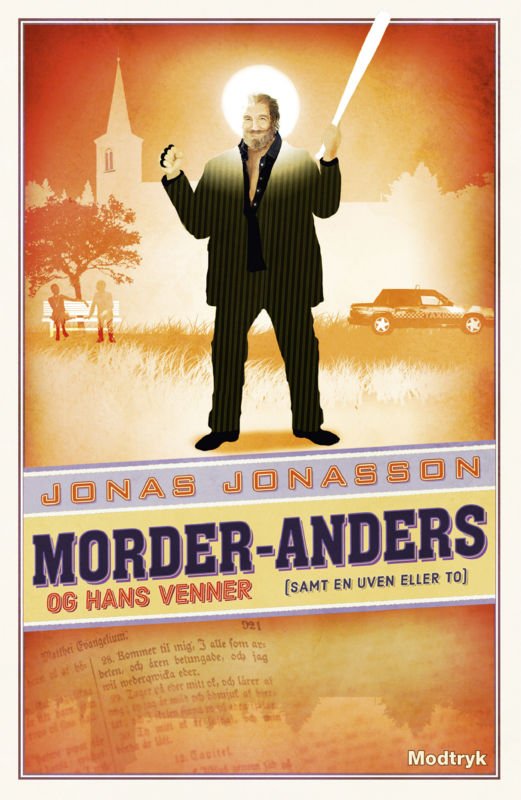 Cover for Jonas Jonasson · Morder-Anders og hans venner (samt en uven eller to) (Bound Book) [1st edition] (2015)