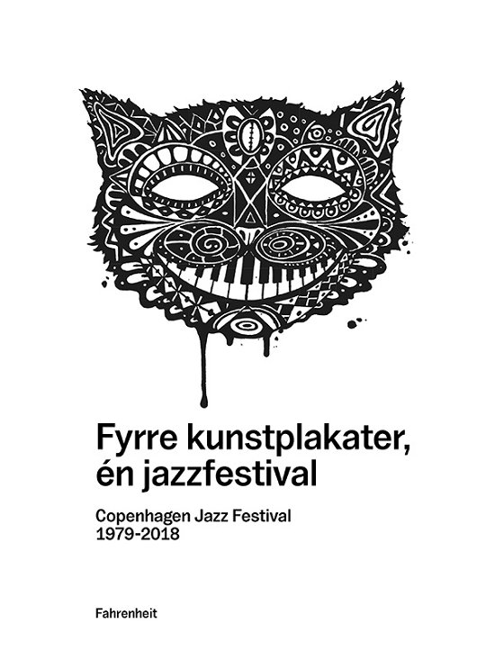 Cover for O.a. Kjeld Frandsen · Fyrre kunstplakater, én jazzfestival (Hæftet bog) [1. udgave] (2018)