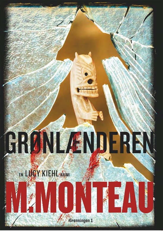Cover for Marianne Monteau · Lucy Kiehl: Grønlænderen (Sewn Spine Book) [1.º edición] (2021)