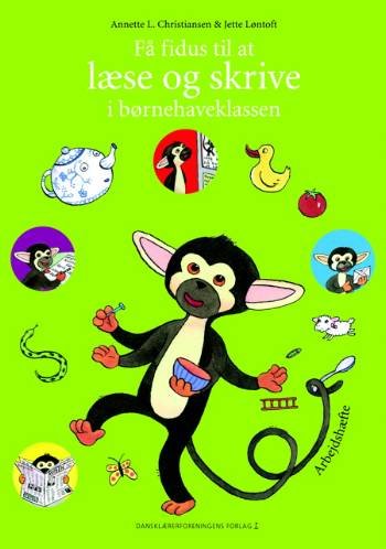 Cover for Jette Løntoft Annette L. Christensen · Få fidus til at læse og skrive i børnehaveklassen. Arbejdshæfte (Book) (2008)