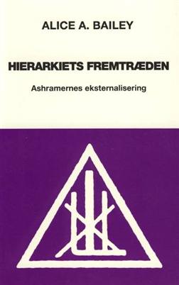 Cover for Alice A. Bailey · Hierarkiets fremtræden (Sewn Spine Book) [1.º edición] (1992)