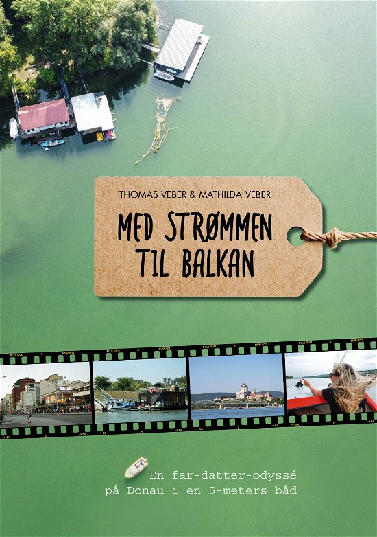 Mathilda Veber Thomas Veber · Med strømmen til balkan (Hardcover Book) [1º edição] (2024)