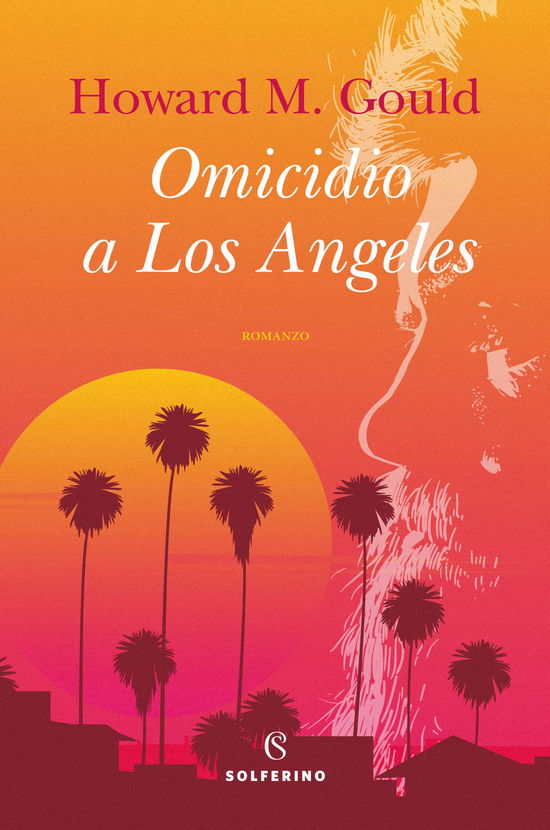 Cover for Howard Michael Gould · Omicidio A Los Angeles (Book)