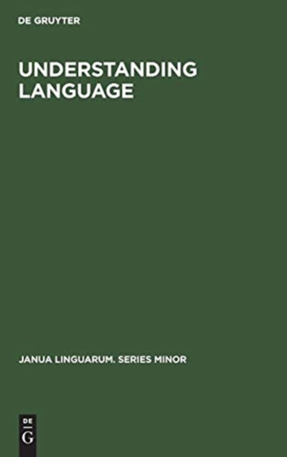 Cover for J. M. E. Moravcsik · Understanding language (Book) (1977)