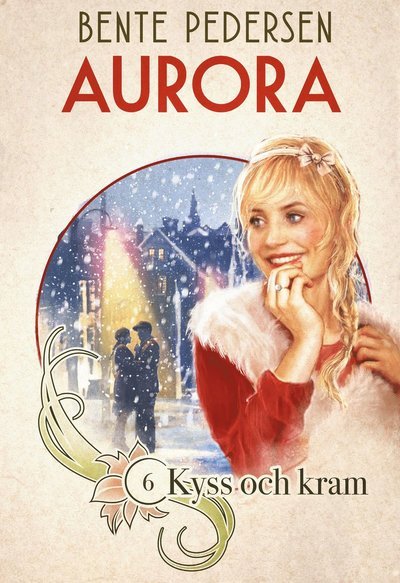 Cover for Bente Pedersen · Aurora: Kyss och kram (Bound Book) (2019)