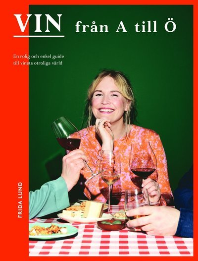 Cover for Lund Frida · Vin från A till Ö (Book) (2023)