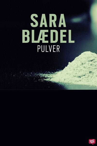 Cover for Sara Blædel · Louise Rick: Pulver (ePUB) (2020)