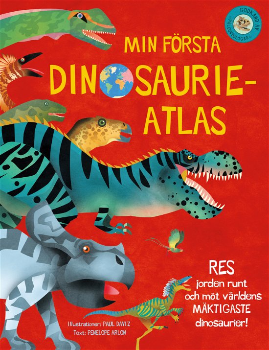 Cover for Penelope Arlon · Min första dinosaurieratlas : Res jorden runt och möt världens mäktigaste d (Inbunden Bok) (2024)