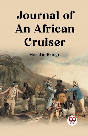 Cover for Horatio Bridge · Journal of an African Cruiser (Edition2023) (Paperback Bog) (2024)