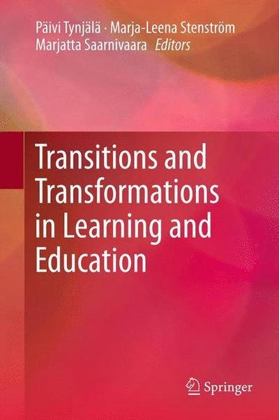 Marja-Leena Stenstrom · Transitions and Transformations in Learning and Education (Hardcover Book) (2012)