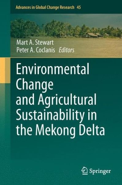 Cover for Mart a Stewart · Environmental Change and Agricultural Sustainability in the Mekong Delta - Advances in Global Change Research (Paperback Bog) [2011 edition] (2013)
