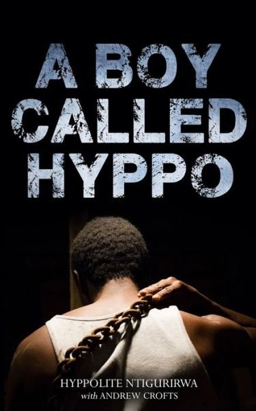 Hyppolite Ntigurirwa · A Boy Called Hyppo (Paperback Bog) (2021)
