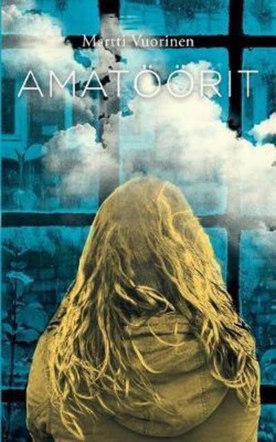 Cover for Vuorinen · Amatöörit (Book) (2018)