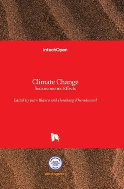 Cover for Juan A Blanco · Climate Change: Socioeconomic Effects (Innbunden bok) (2011)