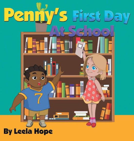 Cover for Leela Hope · Penny's First Day At School (Hardcover bog) (2018)