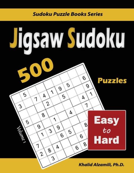 Cover for Khalid Alzamili · Jigsaw Sudoku: 500 Easy to Hard - Sudoku Puzzle Books (Paperback Book) (2020)