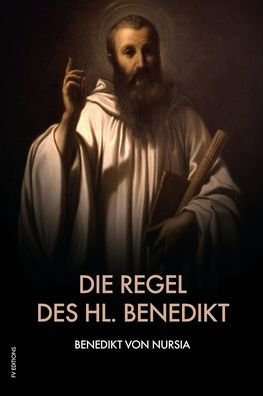 Cover for Benedikt von Nursia · Die Regel des hl. Benedikt (Pocketbok) (2020)