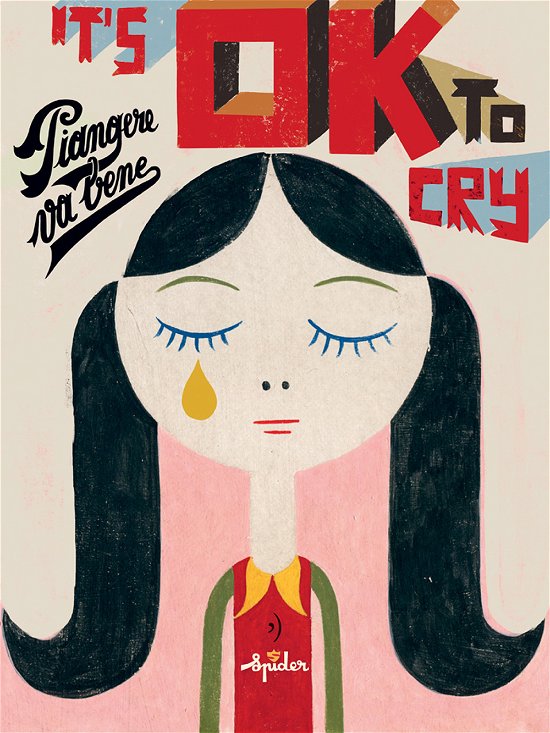 Cover for Spider · It's Ok To Cry. Piangere Va Bene (Buch)