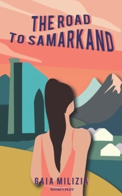 Cover for Gaia Milizia · The Road to Samarkand (Pocketbok) (2021)