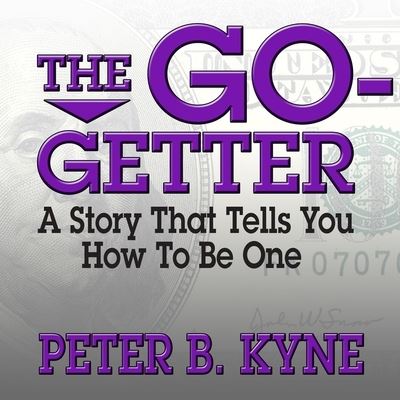 Cover for Peter B Kyne · The Go-Getter (CD) (2014)