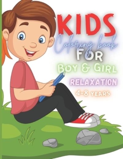 Cover for Yusuf Designs · Kids Coloring Book for Boy and Girl Relaxation (Book) (2022)