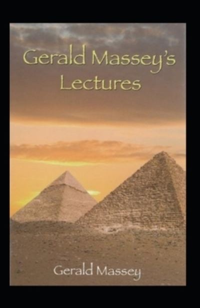 Cover for Gerald Massey · Gerald Massey's Lectures Annotated (Paperback Book) (2021)