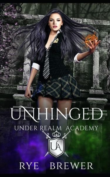 Cover for Rye Brewer · Unhinged (Pocketbok) (2021)