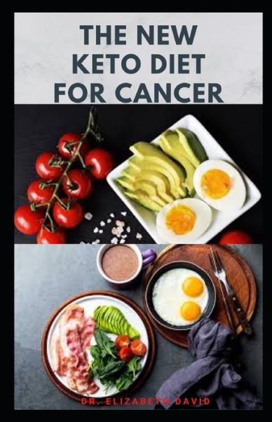 Cover for Dr Elizabeth David · The New Keto Diet for Cancer (Paperback Book) (2020)