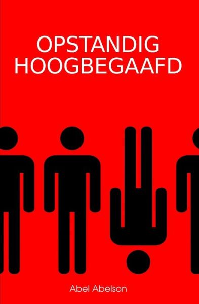 Cover for Abel Abelson · Opstandig hoogbegaafd (Paperback Book) (2020)