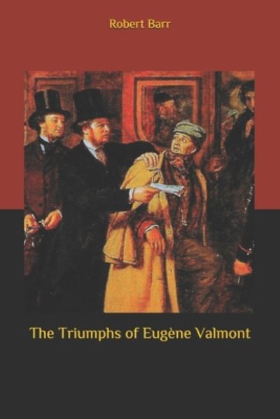 Cover for Robert Barr · The Triumphs of Eugene Valmont (Paperback Book) (2020)