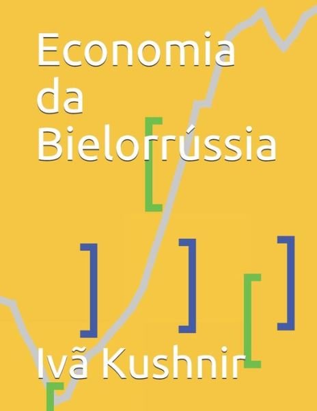 Cover for IVa Kushnir · Economia da Bielorrussia (Paperback Book) (2021)