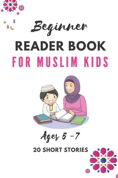 Cover for Aisha Anastasia Izgagina · Beginner Reader Book for Muslim kids (Pocketbok) (2021)