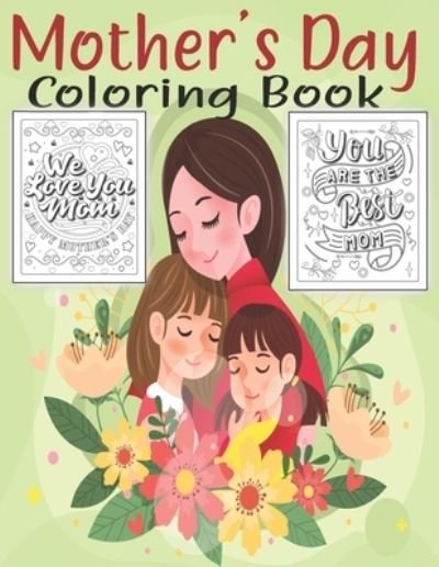 Cover for Sh Press · Mother's Day Coloring Book: With Positive Affirmations. (Paperback Book) (2021)