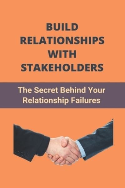 Cover for Latesha Salstrom · Build Relationships With Stakeholders (Paperback Book) (2021)