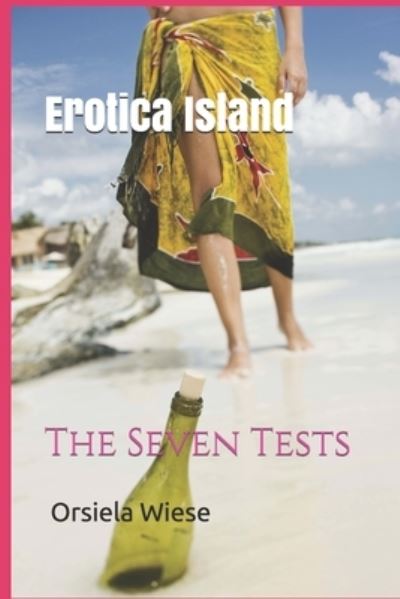 Cover for Orsiela Wiese · Erotica Island: The Seven Tests (Paperback Book) (2021)