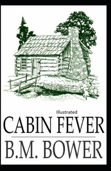 Cover for B M Bower · Cabin Fever Illustrated (Paperback Book) (2021)