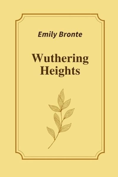 Cover for Emily Bronte · Wuthering Heights by Emily Bronte (Pocketbok) (2021)