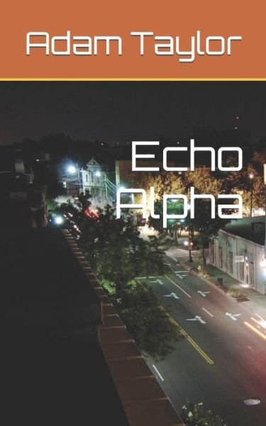 Cover for Adam Taylor · Echo Alpha - Echo Omega (Paperback Book) (2022)