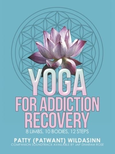 Cover for Patty Wildasinn · Yoga for Addiction Recovery (Book) (2022)