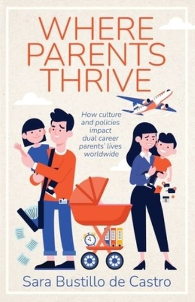 Cover for Sara Bustillo de Castro · Where Parents Thrive (Book) (2023)