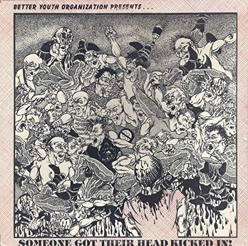 Someone Got Their Head Kicked in / Var - Someone Got Their Head Kicked in / Var - Muziek - BETTER YOUTH ORGANISATION - 0020282000116 - 1 augustus 1985