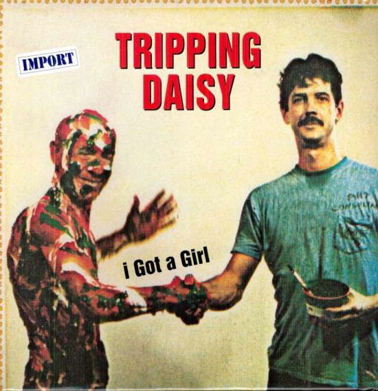 Cover for Tripping Daisy · I Got a Girl (LP) [EP edition] (2011)