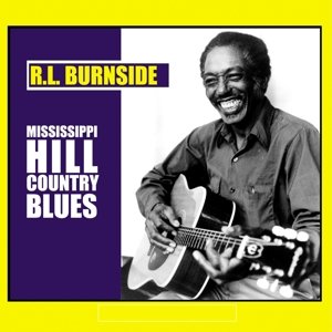 Cover for R.l. Burnside · Mississippi Hill Country Blues (LP) (2016)