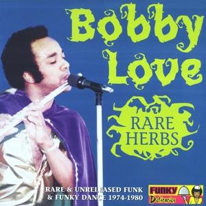 Cover for Bobby Love · Rare Herbs (LP)