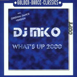 DJ Miko · What's Up 2000 (CD) (2000)