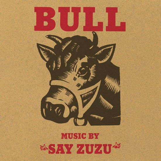 Cover for Say Zuzu · Bull (CD) [Deluxe edition] (2024)